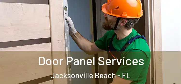 Door Panel Services Jacksonville Beach - FL