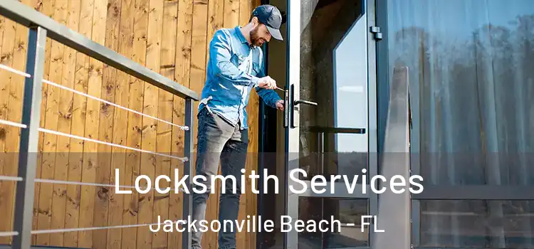 Locksmith Services Jacksonville Beach - FL