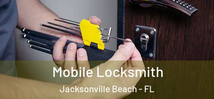 Mobile Locksmith Jacksonville Beach - FL